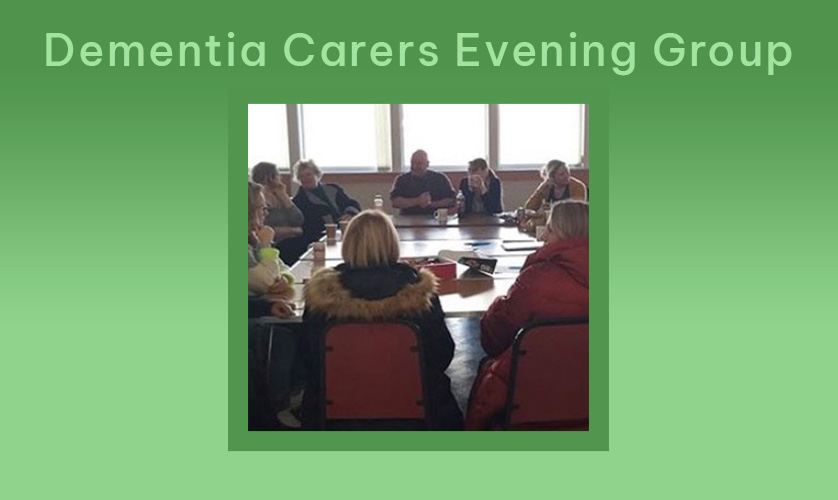 Dementia Carers Evening Group