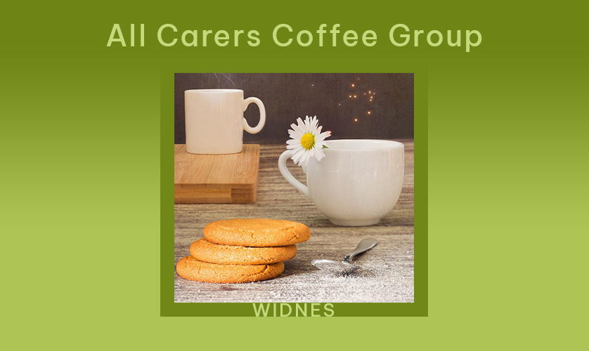All Carers’ Coffee Group in Widnes