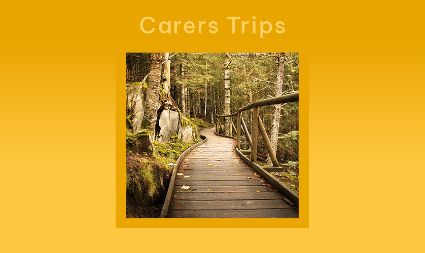 Carers Trips